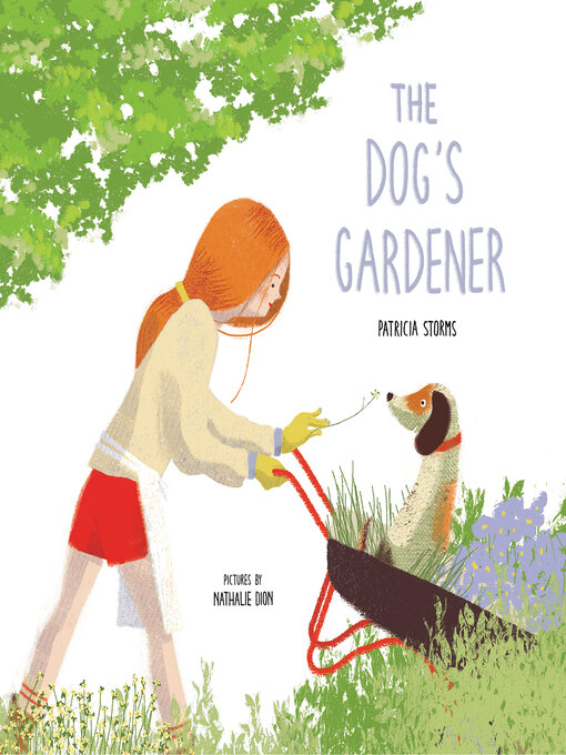 Title details for The Dog's Gardener by Patricia Storms - Available